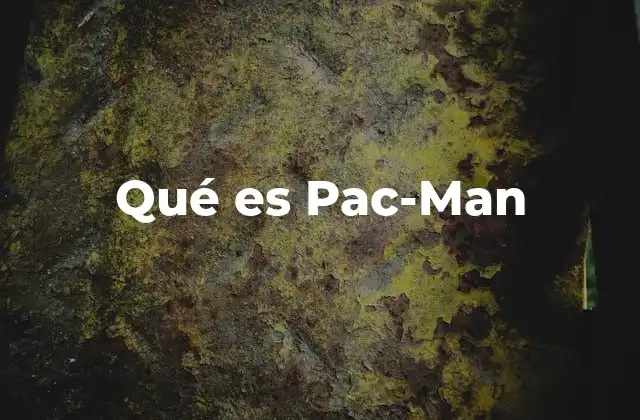 Qué es Pac-man 2 El legado de un juego que definió una era