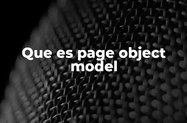 Que es Page Object Model