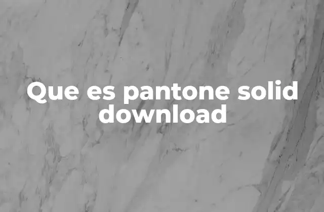 Que es Pantone Solid Download