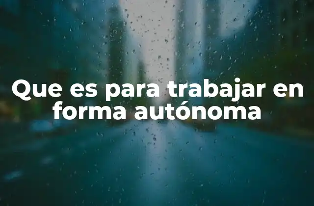Las ventajas de trabajar por cuenta propia