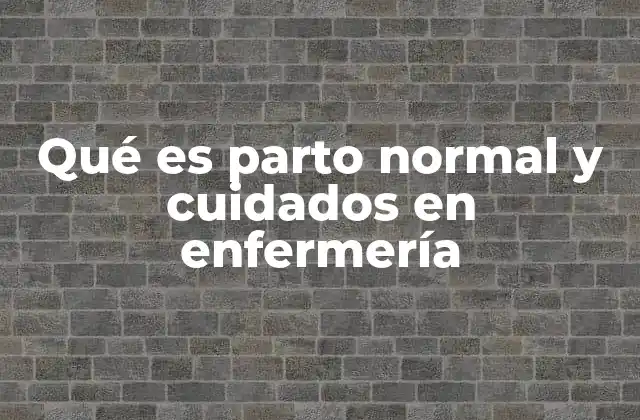 El rol de la enfermería en el proceso de parto