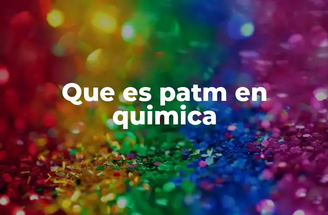 Que es Patm en Quimica