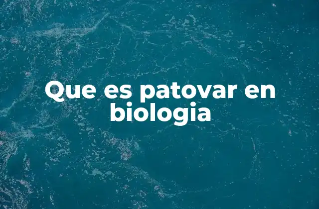 Que es Patovar en Biologia