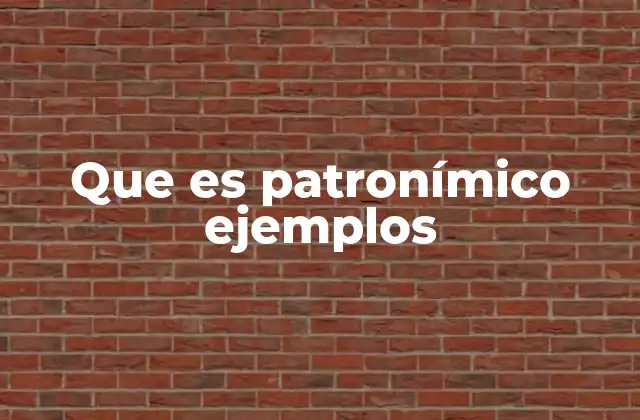 Que es Patronímico Ejemplos