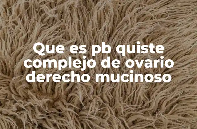 Características ecográficas de los quistes ováricos complejos