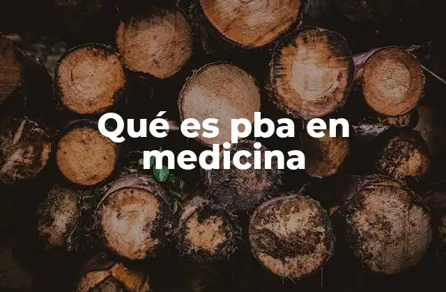 Qué es Pba en Medicina