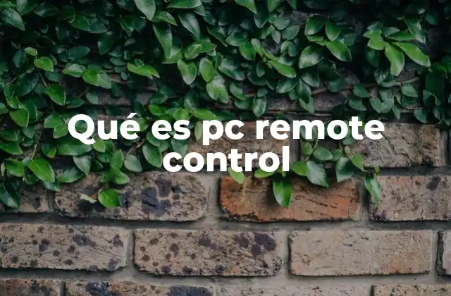 Qué es Pc Remote Control