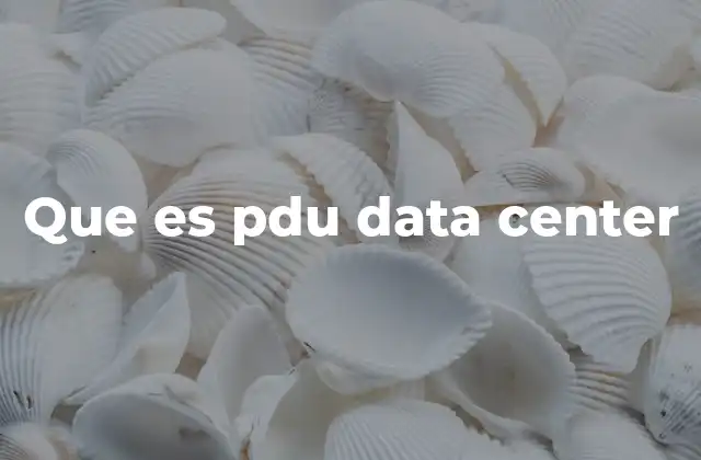 Que es Pdu Data Center
