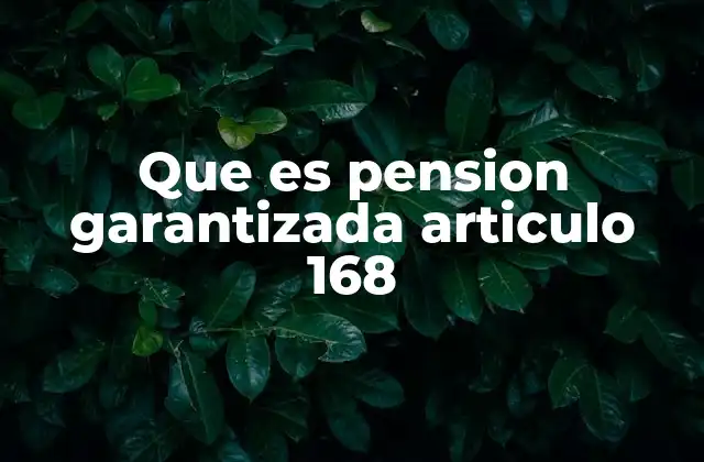 La protección laboral en la vejez y el artículo 168