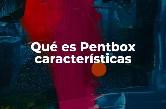 Qué es Pentbox Características 2 La evolución del entretenimiento en una sola consola