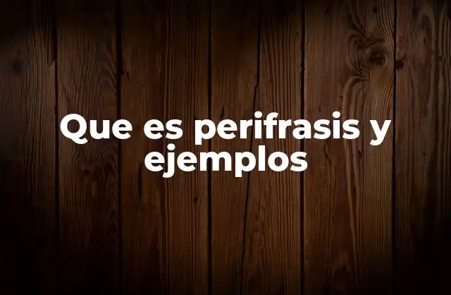 La perifrasis como herramienta de expresión