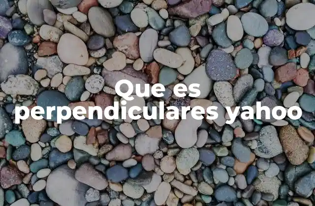 Que es Perpendiculares Yahoo 2 La importancia de las rectas perpendiculares en la geometría