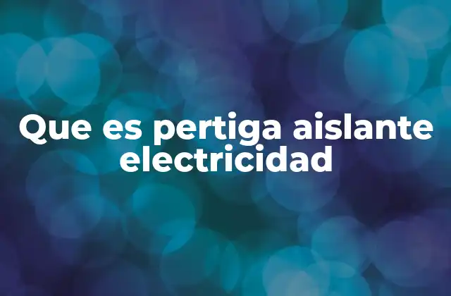 Que es Pertiga Aislante Electricidad 2 Uso de herramientas aislantes en trabajos eléctricos