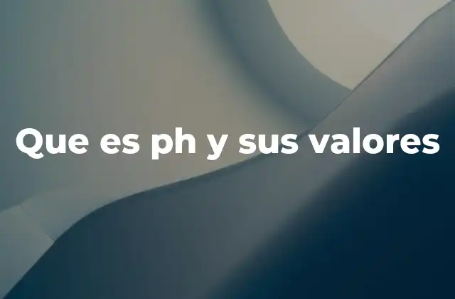 Que es Ph y Sus Valores 2 La importancia del equilibrio ácido-base en la vida