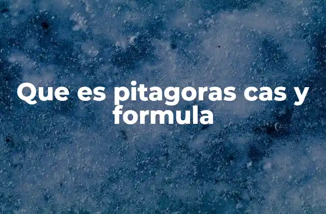 El origen y la importancia del teorema de Pitágoras
