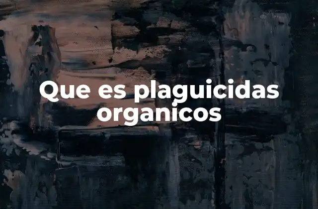 El control biológico y los compuestos naturales