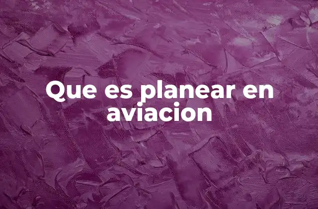 Que es Planear en Aviacion 2 La importancia del planear en situaciones críticas