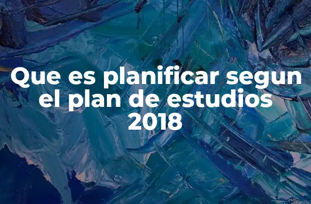 La importancia de la planificación en el aula contemporánea