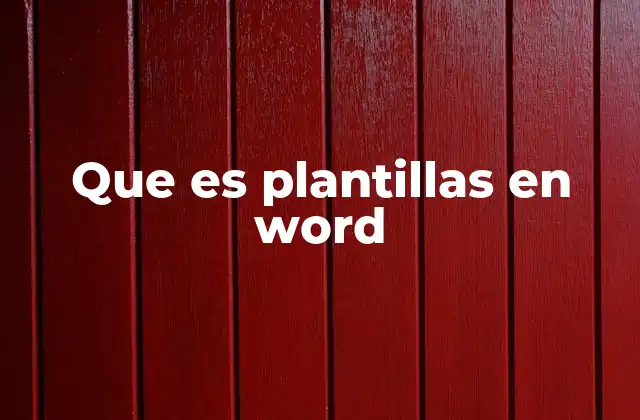 Que es Plantillas en Word