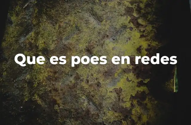 Que es Poes en Redes