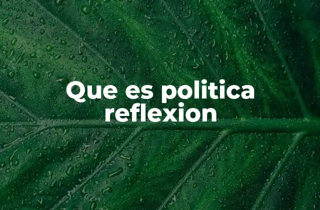 La importancia de pensar antes de actuar en política