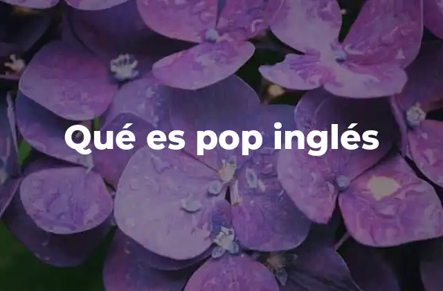 Qué es Pop Inglés