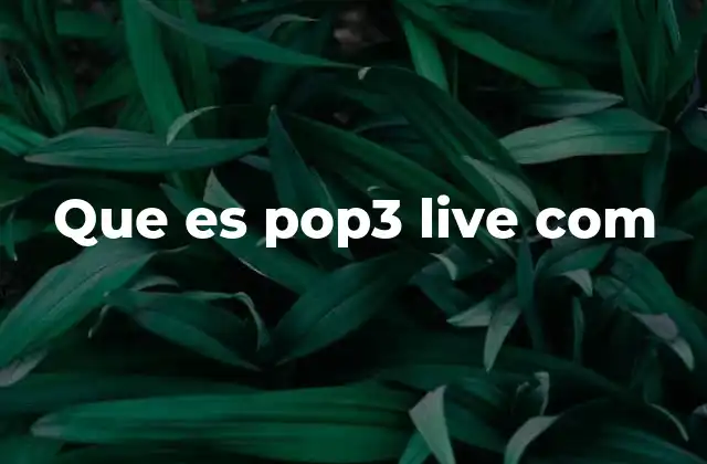 Que es Pop3 Live Com
