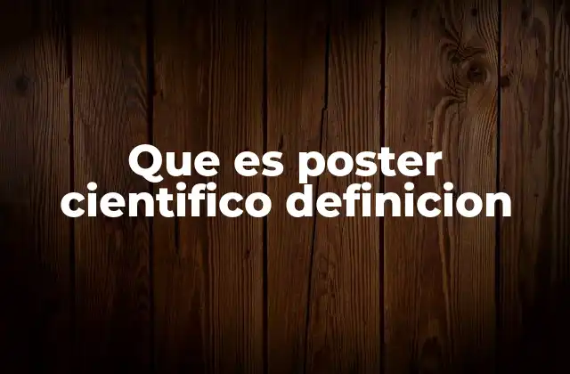 La importancia de los posters en la comunicación científica
