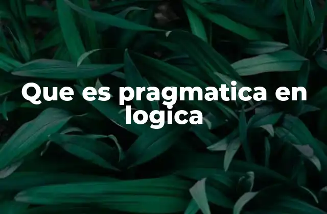 El papel de la pragmática en la comunicación humana y artificial