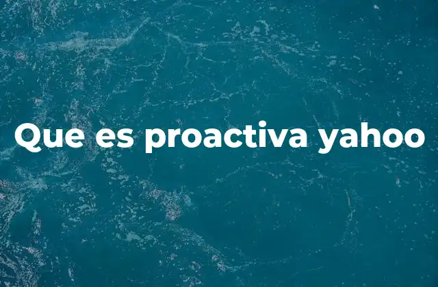 Que es Proactiva Yahoo 2 La importancia de la actitud proactiva en el entorno laboral