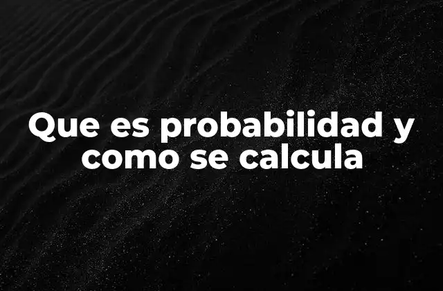 Que es Probabilidad y como Se Calcula 2 La importancia de entender la probabilidad en la vida cotidiana