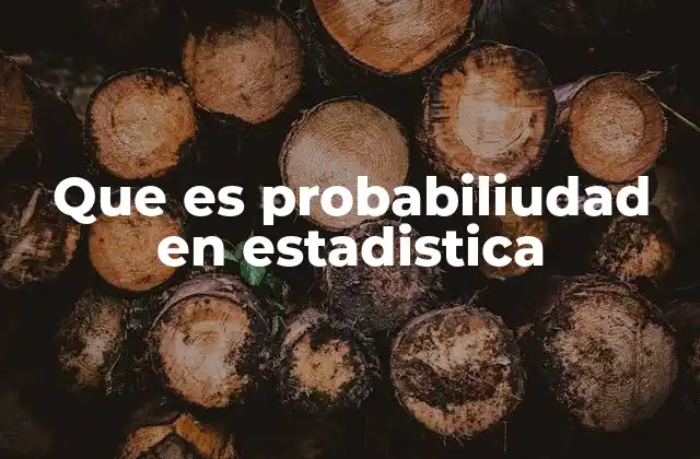 La importancia de la probabilidad en el análisis de datos