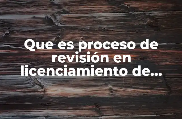 Que es Proceso de Revisión en Licenciamiento de Productos Microsoft