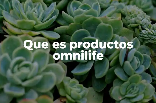 Que es Productos Omnilife 2 La filosofía detrás de los productos de Omnilife