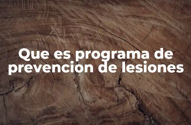Cómo se estructura un programa de prevención de lesiones