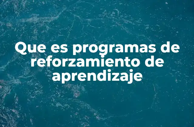El papel de los programas de reforzamiento en la educación