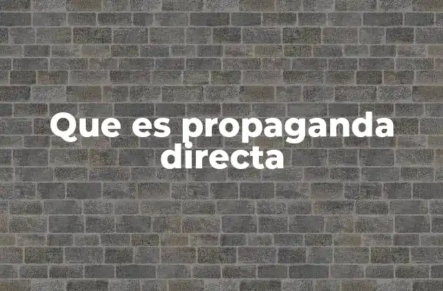 Que es Propaganda Directa