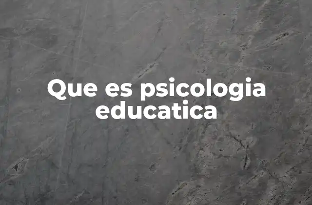El papel de la psicología en el desarrollo escolar