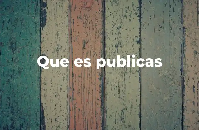 Que es Publicas