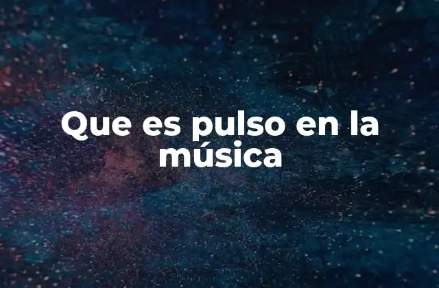 La importancia del ritmo en la creación musical