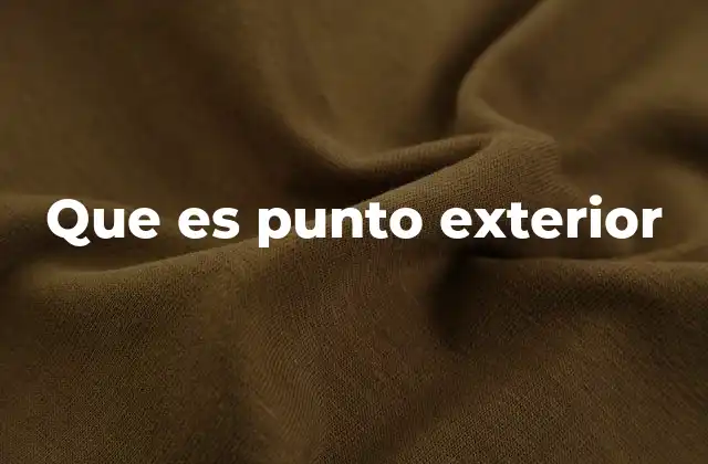 Que es Punto Exterior