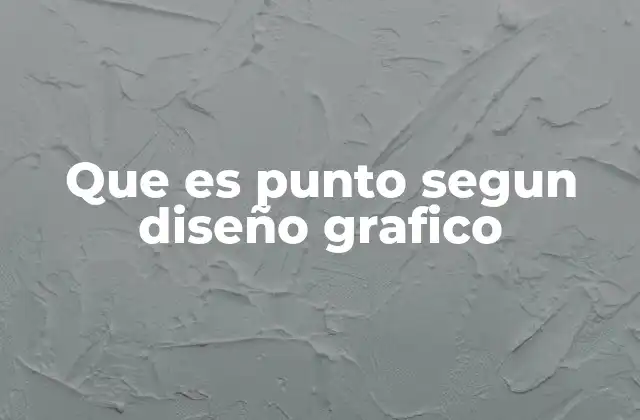 Que es Punto Segun Diseño Grafico 2 El punto como herramienta de comunicación visual