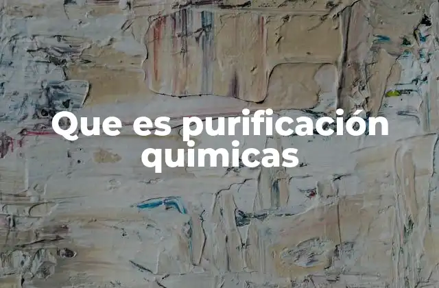 Importancia de la separación y concentración en la química