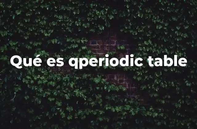 Qué es Qperiodic Table