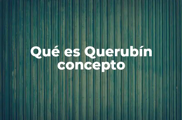 Qué es Querubín Concepto