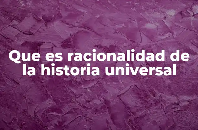 La importancia del análisis racional en el estudio de los hechos históricos