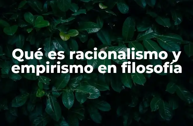 Las raíces filosóficas del conocimiento