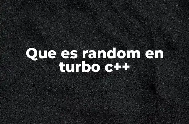 Que es Random en Turbo C++