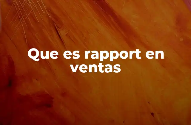 Que es Rapport en Ventas