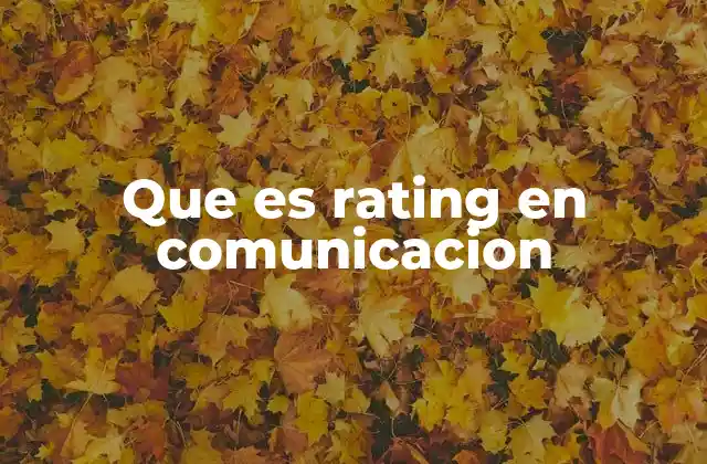 Que es Rating en Comunicacion